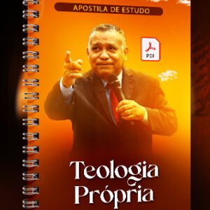 Apostila Completa sobre a Teologia Própria - CD CONHECENDO A DEUS